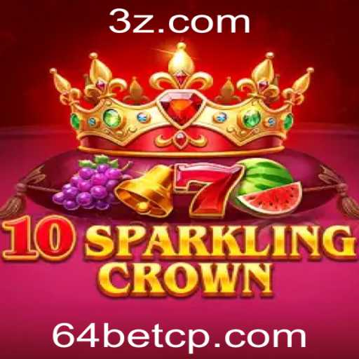 Explorando o Universo de 10SparklingCrown na Plataforma 64bet