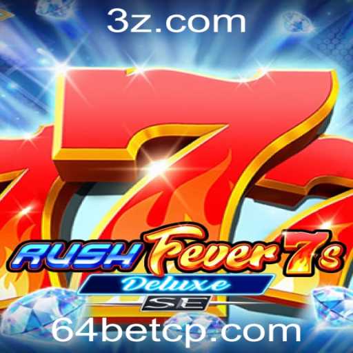 Descubra RushFever7sDeluxeSE: O Novo Sucesso na 64bet Plataforma